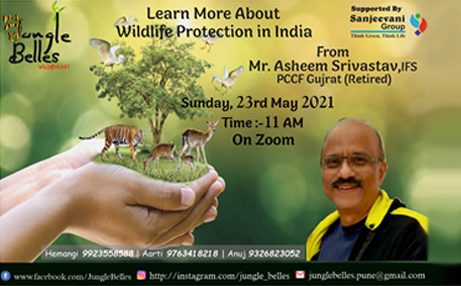 Learn about Wildlife Protection in India from Mr. Asheem Srivastav, IFS, PCCF Gujarat (Retired)